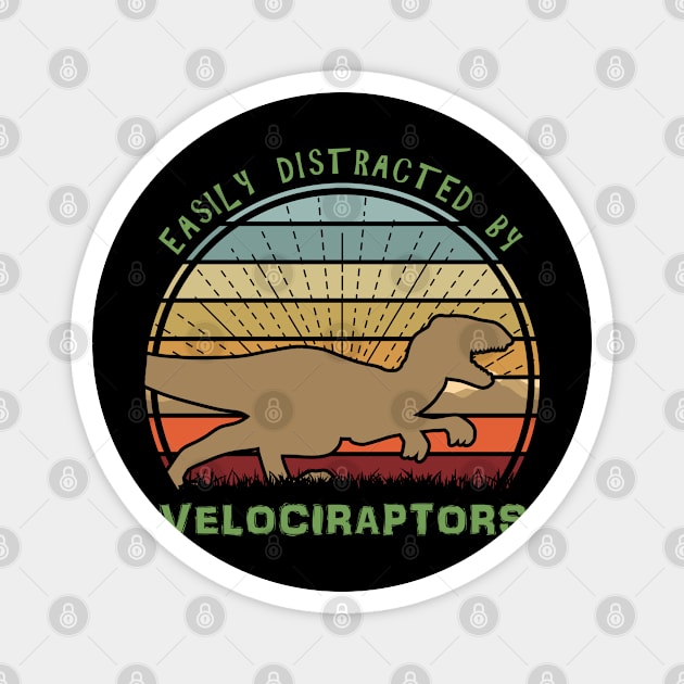 Easily Distracted By Velociraptor Dinosaurs Magnet by Nerd_art